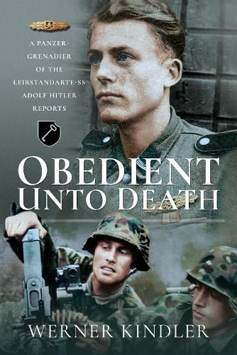 Cover image for Obedient Unto Deat.: A Panzer-Grenadier of the Leibstandarte-SS Adolf Hitler Reports