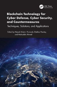 Cover image for Blockchain Technology for Cyber Defense, Cyber Security, and Countermeasures