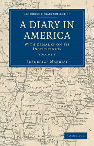 Cover image for A Diary in America: With Remarks on its Institutions