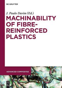 Cover image for Machinability of Fibre-Reinforced Plastics