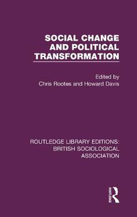 Cover image for Social Change and Political Transformation