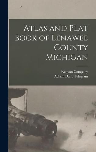 Cover image for Atlas and Plat Book of Lenawee County Michigan