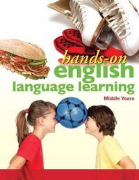 Cover image for Hands-On English Language Learning: Middle Years