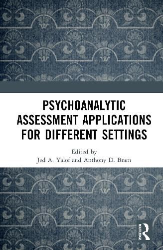 Cover image for Psychoanalytic Assessment Applications for Different Settings