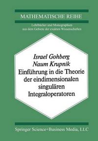 Cover image for Einfuhrung in Die Theorie Der Eindimensionalen Singularen Integraloperatoren