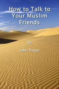 Cover image for How to Talk to Your Muslim Friends