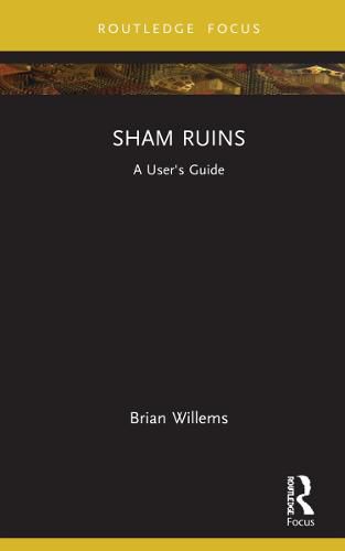 Cover image for Sham Ruins: A User's Guide