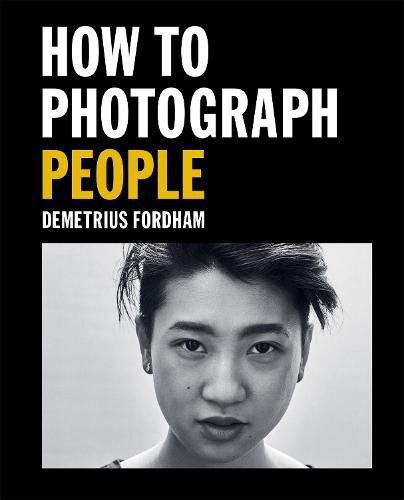 Cover image for How to Photograph People: Learn to take incredible portraits & more