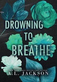 Cover image for Drowning to Breathe (Hardcover)