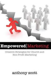 Cover image for Empowered Marketing: Creative Strategies for Church & Non-Profit Marketing