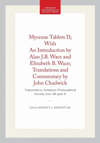 Cover image for Mycenae Tablets II; with an Introduction by Alan J.B. Wace and Elizabeth B. Wace; Translations and Commentary by John Chadwick