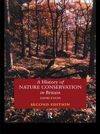 Cover image for A History of Nature Conservation in Britain