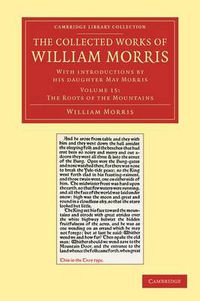 Cover image for The Collected Works of William Morris: With Introductions by his Daughter May Morris