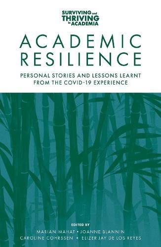 Cover image for Academic Resilience: Personal Stories and Lessons Learnt from the COVID-19 Experience