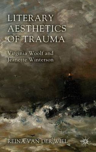 Cover image for Literary Aesthetics of Trauma: Virginia Woolf and Jeanette Winterson