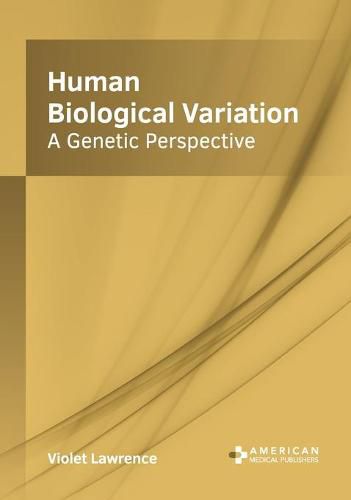 Cover image for Human Biological Variation: A Genetic Perspective