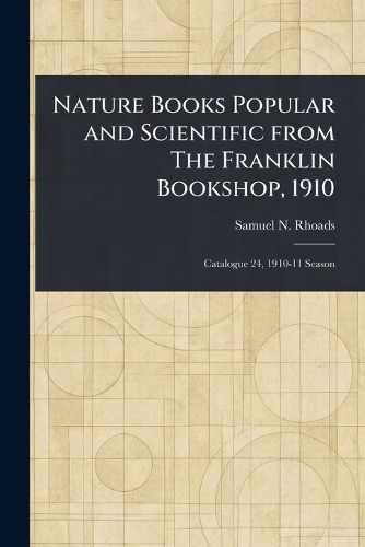 Cover image for Nature Books Popular and Scientific From The Franklin Bookshop, 1910