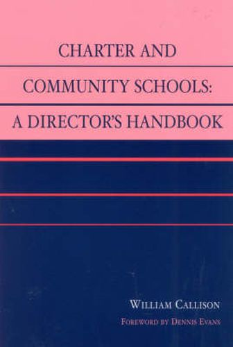 Cover image for Charter and Community Schools: A Director's Handbook