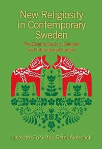 Cover image for New Religiosity in Contemporary Sweden: The Dalarna Study in National and International Context