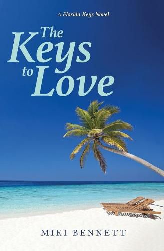 Cover image for The Keys to Love: A Florida Keys Novel