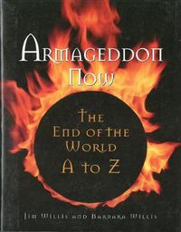 Cover image for Armagedon Now: The End of the World A to Z