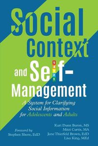 Cover image for Social Context and Self-Management: A System for Clarifying Social Information for Adolescents and Adults