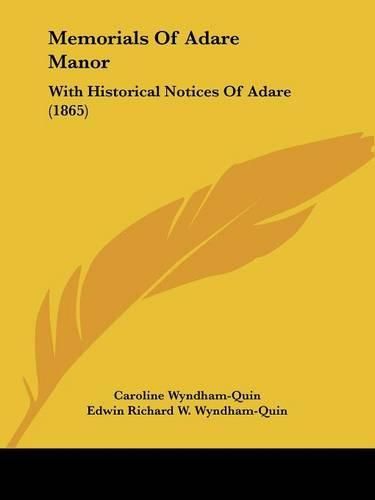 Cover image for Memorials Of Adare Manor: With Historical Notices Of Adare (1865)