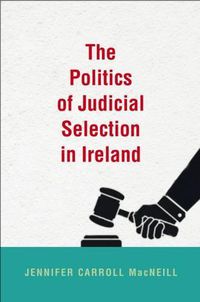 Cover image for The Politics of Judicial Selection in Ireland