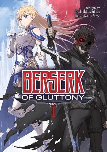 Cover image for Berserk of Gluttony (Light Novel) Vol. 1