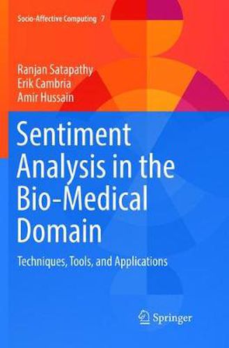 Sentiment Analysis in the Bio-Medical Domain: Techniques, Tools, and Applications