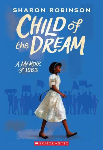 Cover image for Child of the Dream (a Memoir of 1963)