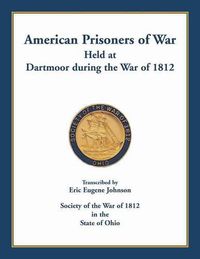 Cover image for American Prisoners of War held at Dartmoor during the War of 1812