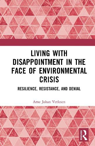 Cover image for Living with Disappointment in the Face of Environmental Crisis