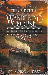 Cover image for The Case of the Wandering Corpse