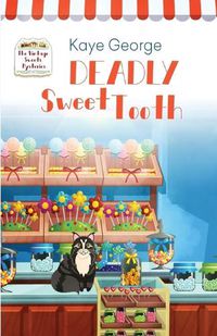 Cover image for Deadly Sweet Tooth