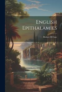 Cover image for English Epithalamies