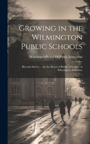 Cover image for Growing in the Wilmington Public Schools