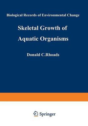 Cover image for Skeletal Growth of Aquatic Organisms: Biological Records of Environmental Change