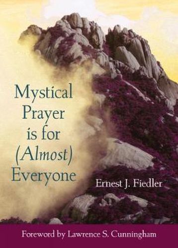 Mystical Prayer Is for (Almost) Everyone