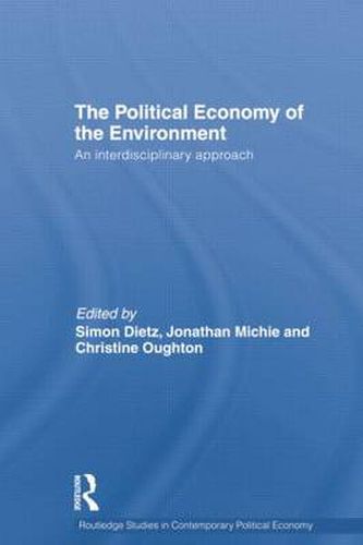 Cover image for Political Economy of the Environment: An Interdisciplinary Approach