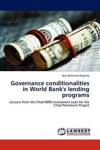 Cover image for Governance Conditionalities in World Bank's Lending Programs