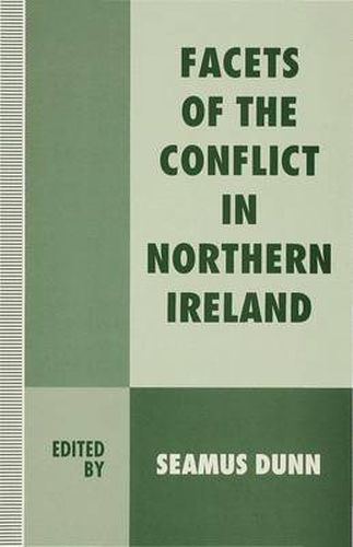 Cover image for Facets of the Conflict in Northern Ireland