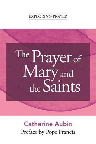 The Prayer of Mary and the Saints