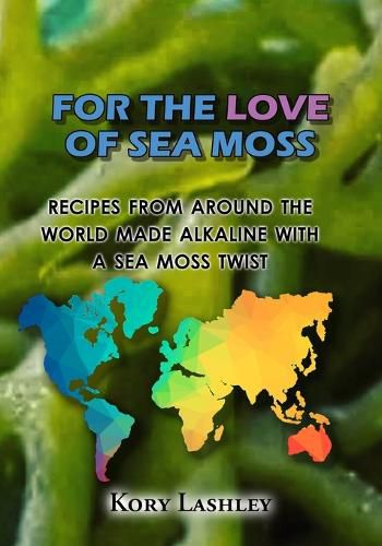 Cover image for For the Love of Sea Moss