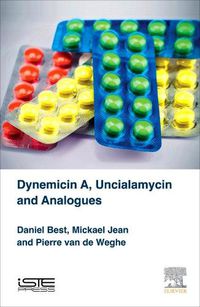 Cover image for Dynemicin A, Uncialamycin and Analogues