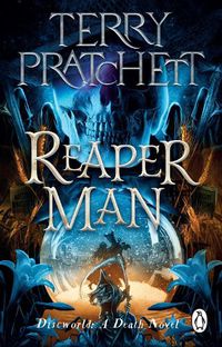 Cover image for Reaper Man: (Discworld Novel 11)