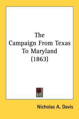 Cover image for The Campaign from Texas to Maryland (1863)