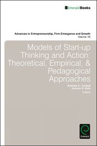 Cover image for Models of Start-up Thinking and Action: Theoretical, Empirical, and Pedagogical Approaches