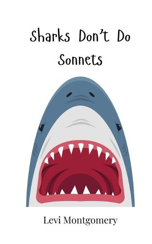 Cover image for Sharks Don't Do Sonnets