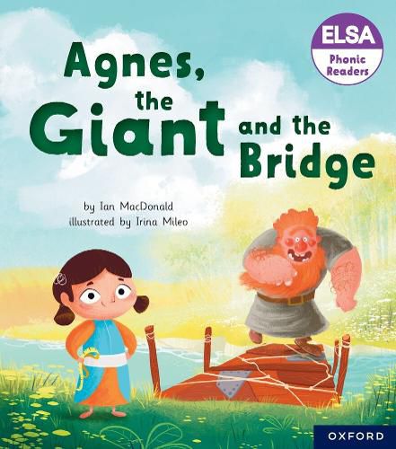 Cover image for ELSA Phonic Readers Agnes, the Giant and the Bridge